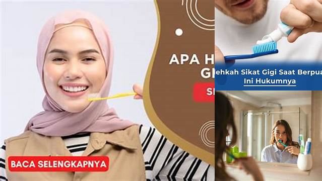 Apa Hukumnya Sikat Gigi Saat Puasa