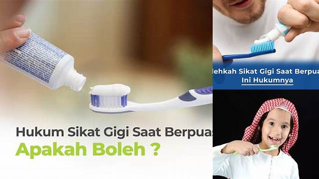 Apakah Saat Puasa Boleh Sikat Gigi