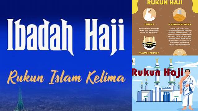 Panduan Lengkap Haji Rukun Islam Ke: Persiapan dan Tata Cara