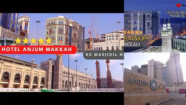 Hotel Anjum Makkah Bintang Berapa