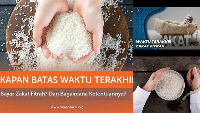 Panduan Lengkap: Kapan Batas Terakhir Bayar Zakat Fitrah?