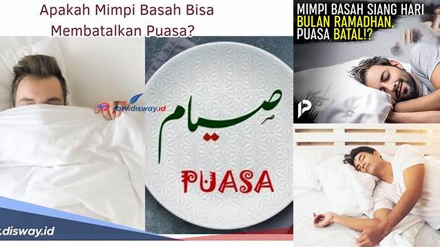 Mimpi Basah Saat Puasa Apakah Batal