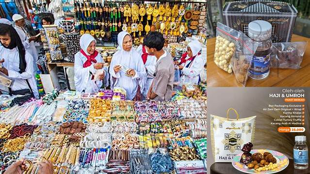 Panduan Lengkap Oleh-oleh Haji dan Umroh