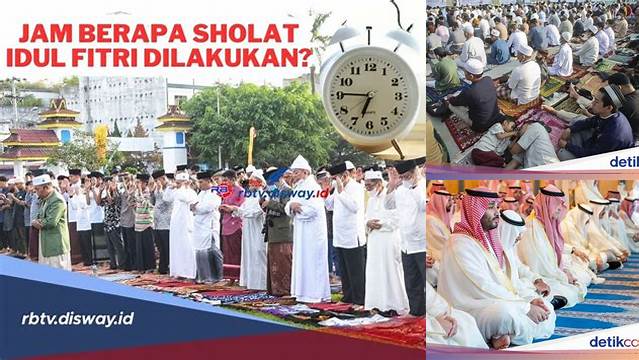 Sholat Idul Fitri Jam Berapa