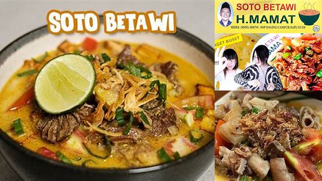 Cara Nikmat Soto Betawi Haji Mamat, Kuliner Legendaris Jakarta