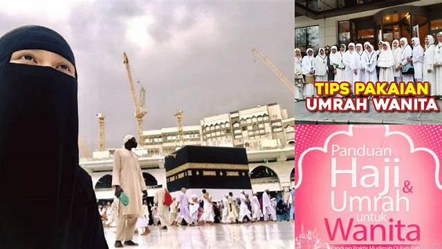 Panduan Lengkap: Syarat Umrah untuk Wanita